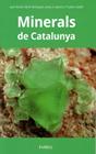 MINERALS DE CATALUNYA | 9788410211087 | A.A.V.V