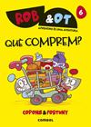 ROB&OT 6. QUÈ COMPREM?    | 9788411583268 | COPONS,JAUME/ FORTUNY
