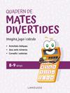 QUADERN DE MATES DIVERTIDES 8-9 ANYS | 9788419436924 | CIUDAD REAL, GINÉS/TORAL, ANTONIA