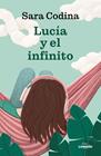 LUCÍA Y EL INFINITO | 9788410378384 | CODINA, SARA