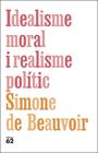 IDEALISME MORAL I REALISME POLÍTIC | 9788429782615 | DE BEAUVOIR, SIMONE