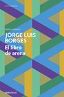 LIBRO DE ARENA, EL | 9788499089522 | BORGES, JORGE LUIS
