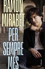 PER SEMPRE MÉS | 9788466434959 | MIRABET, RAMON