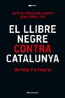LLIBRE NEGRE CONTRA CATALUNYA, EL | 9788413565309 | TORRA I PLA, QUIM/AINAUD DE LASARTE, JOSEP M.
