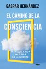 CAMINO DE LA CONSCIENCIA, EL | 9788410988873 | HERNÀNDEZ, GASPAR