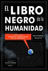 LIBRO NEGRO DE LA HUMANIDAD, EL | 9788498924336 | WHITE, MATTHEW