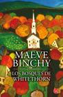 BOSQUES DE WHITETHORN , LOS | 9788466319799 | BINCHY, MAEVE/DELACROIX, CLAIRE