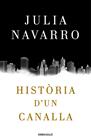 HISTÒRIA D'UN CANALLA (CATALA) | 9788466341004 | NAVARRO, JULIA