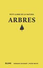 PETIT LLIBRE DE LA NATURA. ARBRES | 9788410268685 | SHUGART, HERMAN/WHITE, PETER