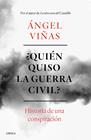 QUIÉN QUISO LA GUERRA CIVIL? | 9788491990901 | VIÑAS, ÁNGEL