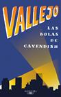 BOLAS DE CAVENDISH, LAS | 9788420430645 | VALLEJO, FERNANDO