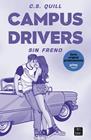 CAMPUS DRIVERS 1. SIN FRENO | 9788408321378 | QUILL, C. S.
