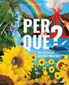 PER QUÈ? UNA EXPLICACIÓ CIENTÍFICA PER A TOT | 9788410417410 | CRUZ LINARES, MARLA