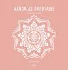 MANDALAS ORIENTALES | 9788417165482 | GARCÍA GARCÍA, LAURA