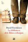 BIBLIOTECA DELS LLIBRES REBUTJATS, LA | 9788429775709 | FOENKINOS, DAVID