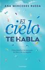 CIELO TE HABLA, EL | 9788416694723 | RUEDA, ANA MERCEDES