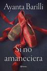 SI NO AMANECIERA | 9788408270478 | BARILLI, AYANTA