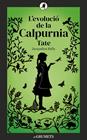 EVOLUCIÓ DE LA CALPURNIA TATE, L' | 9788424675875 | KELLY, JACQUELINE