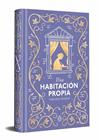 UNA HABITACIÓN PROPIA (EDICIÓN ESPECIAL EN TAPA DURA) | 9788491058335 | WOOLF, VIRGINIA