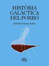 HISTÒRIA GALÀCTICA DEL PORRÓ | 9788412800067 | GARCIA-ARBÓS, SALVADOR