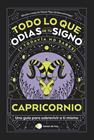 CAPRICORNIO: TODO LO QUE ODIAS DE TU SIGNO Y TODAVÍA NO SABES | 9788419812872 | ESTUDIO PE S.A.C./CHARAS VEGA (@CHARCASTROLOGY)