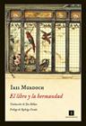 LIBRO Y LA HERMANDAD, EL | 9788416542338 | MURDOCH, IRIS