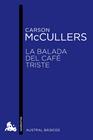 BALADA DEL CAFE TRISTE, LA | 9788432215520 | MCCULLERS, CARSON
