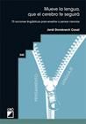 MUEVE LA LENGUA, QUE EL CEREBRO TE SEGUIRÁ | 9788419416469 | DOMÈNECH CASAL, JORDI