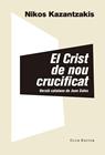 CRIST DE NOU CRUCIFICAT, EL | 9788473292313 | KAZANTZAKIS, NIKOS