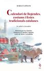 CALENDARI DE LLEGENDES, COSTUMS I FESTES TRADICIONALS CATALANES | 9788494928130 | CAPMANY, AURELI