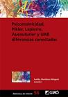 PSICOMOTRICIDAD: PIKER, LAPIERRE, AUCOUTURIER Y UAB DIFERENCIAS CONECTADAS | 9788419788276 | ANTÓN I ROSERA, MONTSERRAT/BRU SÁNCHEZ, EVA/CORTÉS FERRERO, PACO/ESCAMILLA GARCÍA, LOLA/ESTEBAN RUIZ