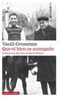 QUE EL BIEN OS ACOMPAÑE (RÚSTICA) | 9788410317970 | GROSSMAN, VASILI