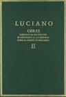 OBRAS. VOL. II. DIÁLOGOS DE LOS MUERTOS. EL AFICIONADO A LAS MENTIRAS. SOBRE LA | 9788400032128 | LUCIANO DE SAMOSATA