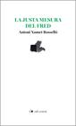 JUSTA MESURA DEL FRED, LA | 9788410482845 | XUMET ROSSELLO, ANTONI