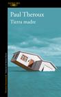 TIERRA MADRE | 9788420432700 | THEROUX, PAUL