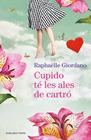 CUPIDO TE LES ALES DE CARTRO | 9788417627966 | GIORDANO, RAPHAËLLE