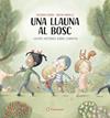 UNA LLAUNA AL BOSC | 9788419401748 | ISERN IÑIGO, SUSANNA/ BONILLA, ROCIO