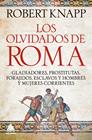 OLVIDADOS DE ROMA, LOS | 9791388324055 | KNAPP, ROBERT