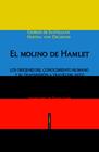 MOLINO DE HAMLET, EL | 9788415601906 | DE SANTILLANA, GIORGIO/VON DECHEND, HERTHA