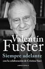 VALENTIN FUSTER. SIEMPRE ADELANTE | 9788448040611 | FUSTER, VALENTÍ