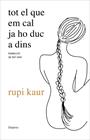 TOT EL QUE EM CAL JA HO DUC A DINS | 9788417879778 | KAUR, RUPI