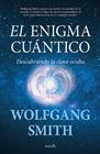 ENIGMA CUÁNTICO, EL | 9788418709890 | WOLFGANG SMITH