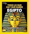 TODO LO QUE HAY QUE SABER EGIPTO | 9788482988856 | NATIONAL GEOGRAPHIC KIDS