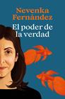 PODER DE LA VERDAD, EL | 9788466679169 | FERNÁNDEZ, NEVENKA