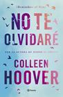 NO TE OLVIDARÉ (REMINDERS OF HIM) | 9788408277170 | HOOVER, COLLEEN