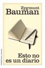 ESTO NO ES UN DIARIO | 9788449327179 | BAUMAN, ZYGMUNT