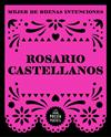 MUJER DE BUENAS INTENCIONES | 9788439745426 | CASTELLANOS, ROSARIO