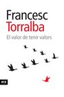 VALOR DE TENIR VALORS, EL | 9788415224761 | TORRALBA ROSSELLÓ, FRANCESC