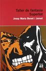 TALLER DE FANTASIA SUPERTOT | 9788429760972 | BENET I JORNET, JOSEP MARIA