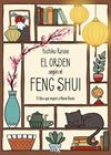 ORDEN SEGÚN EL FENG SHUI, EL | 9788419467775 | RINOIE, YUCHIKU